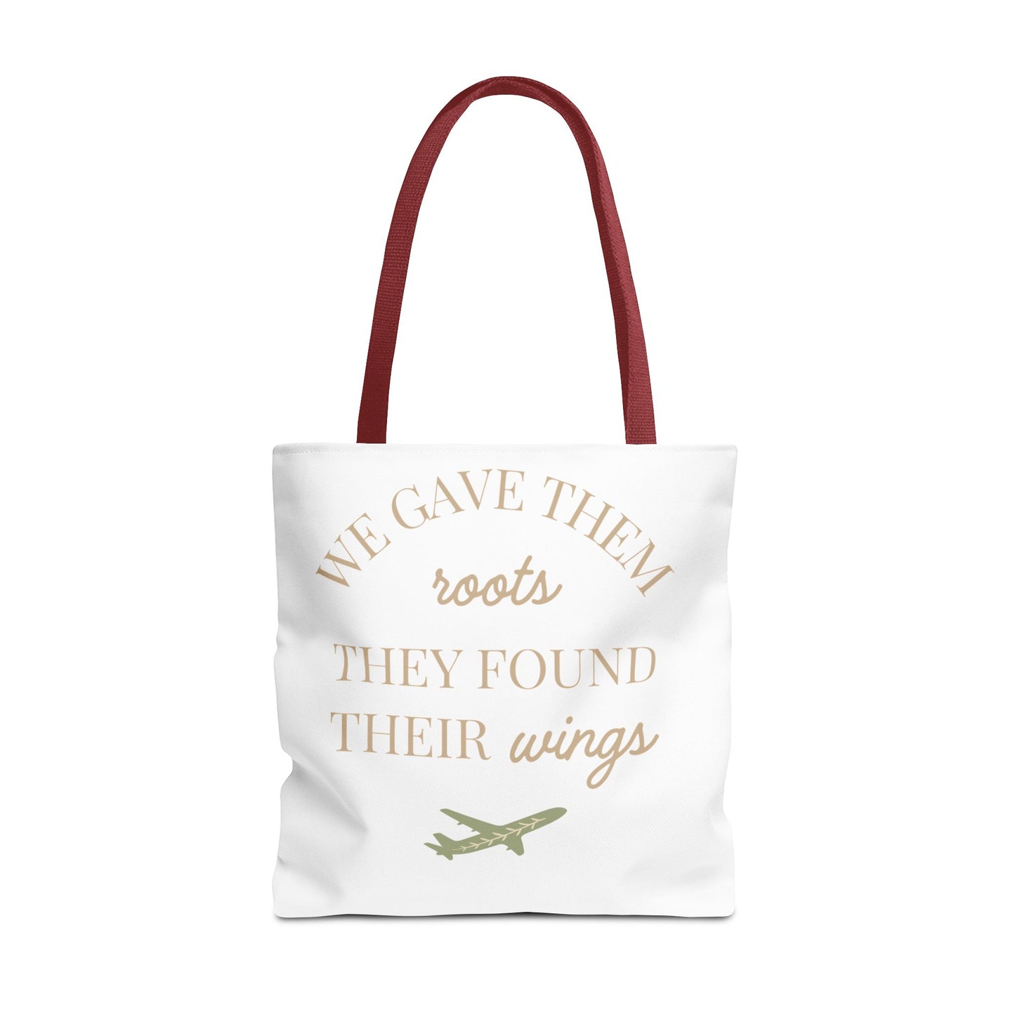 Tote Bag — "We Gave Them Roots, They Found Their Wings" Inspirational Travel Tote