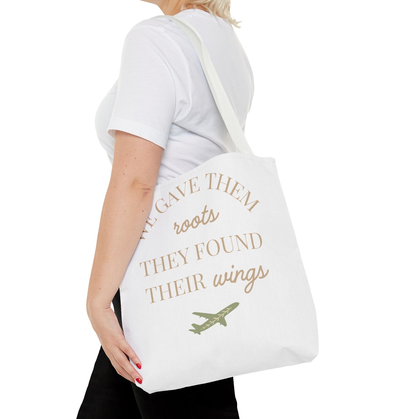 Tote Bag — "We Gave Them Roots, They Found Their Wings" Inspirational Travel Tote