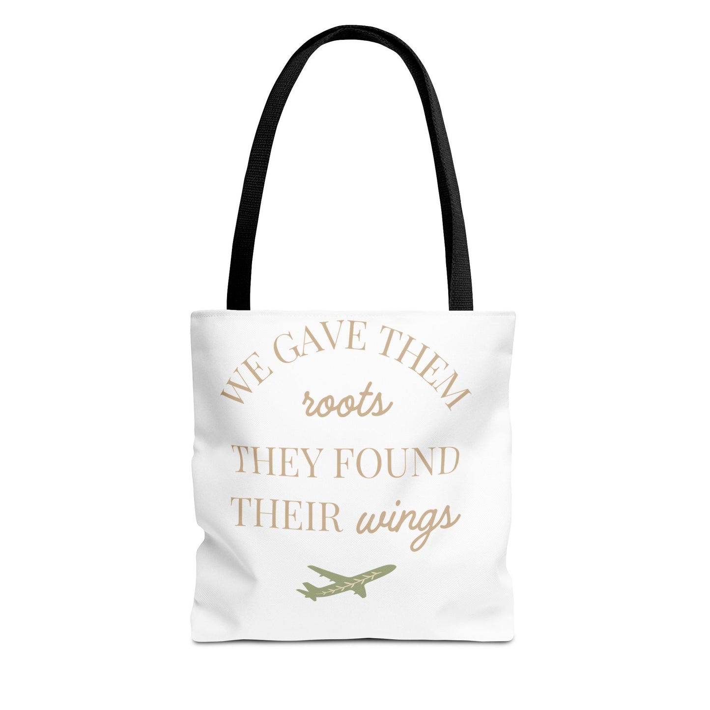 Tote Bag — "We Gave Them Roots, They Found Their Wings" Inspirational Travel Tote