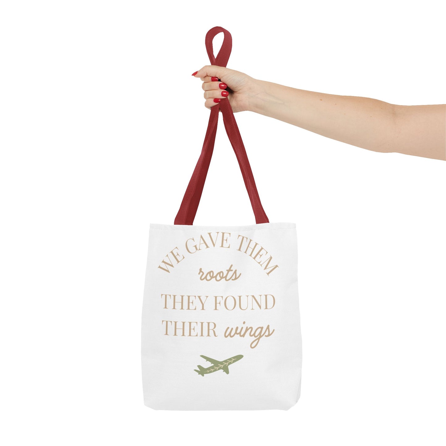 Tote Bag — "We Gave Them Roots, They Found Their Wings" Inspirational Travel Tote