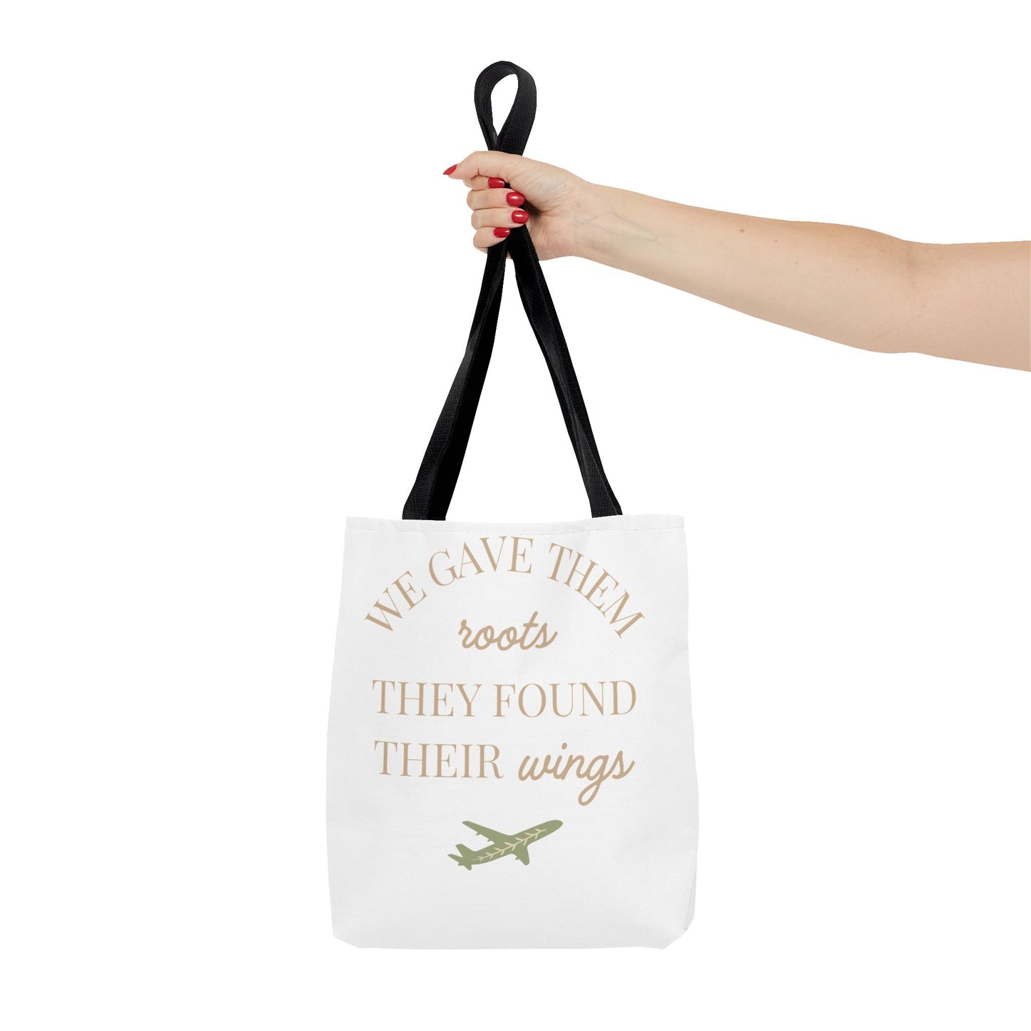 Tote Bag — "We Gave Them Roots, They Found Their Wings" Inspirational Travel Tote