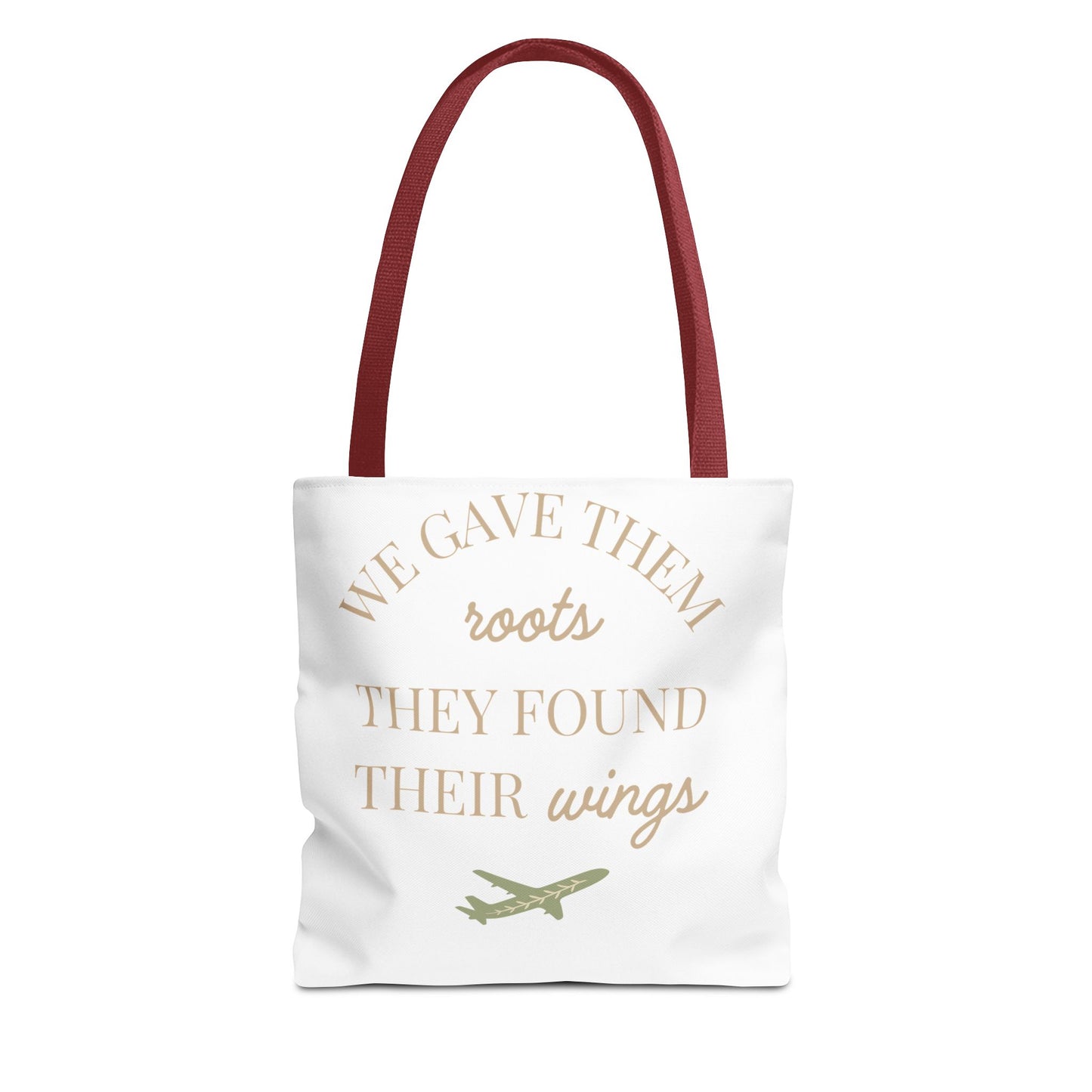 Tote Bag — "We Gave Them Roots, They Found Their Wings" Inspirational Travel Tote